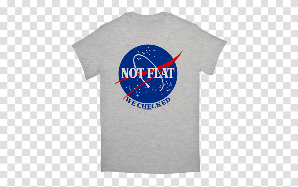 Earth Not Flat We Checked Tshirt World Is Not Flat Nasa, Apparel, T-Shirt Transparent Png