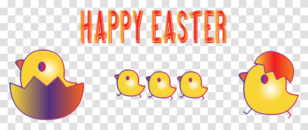 Easter Chicks Happy Baby Happy Easter Chicks, Text, Alphabet, Number, Symbol Transparent Png