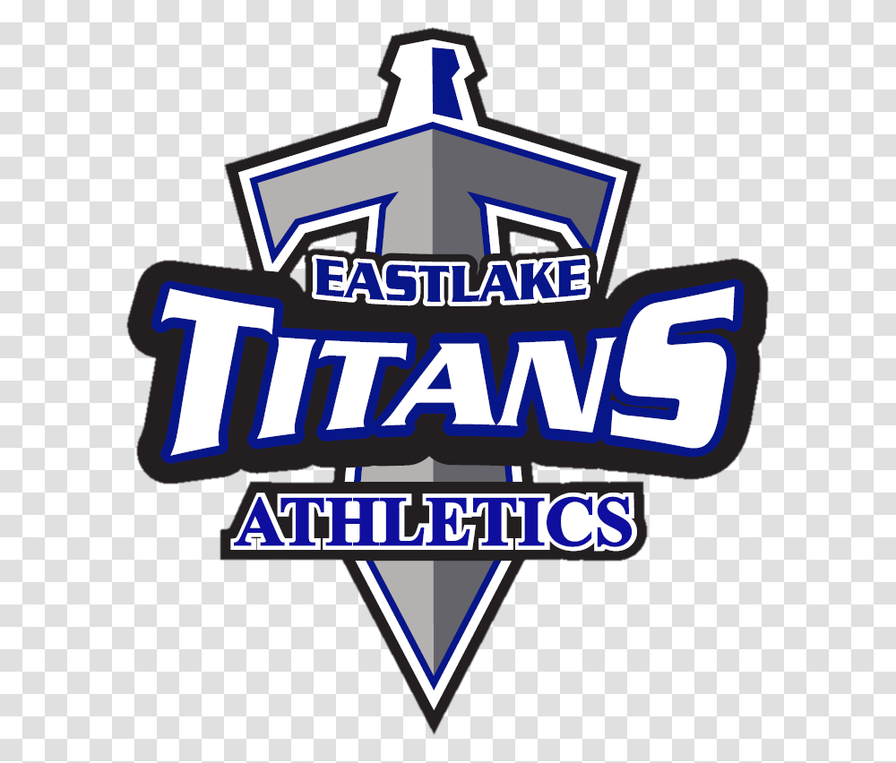 Eastlake High School Titans Download Home Of The Titans High School, Logo, Dynamite Transparent Png