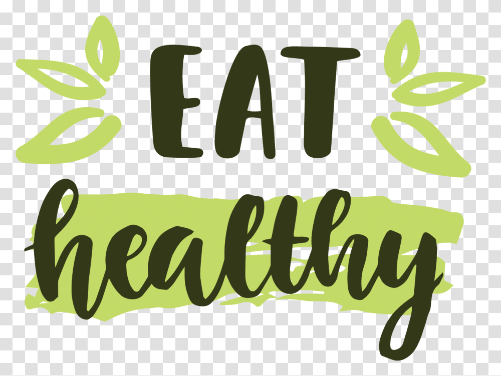 Eat Healthy, Text, Word, Label, Alphabet Transparent Png