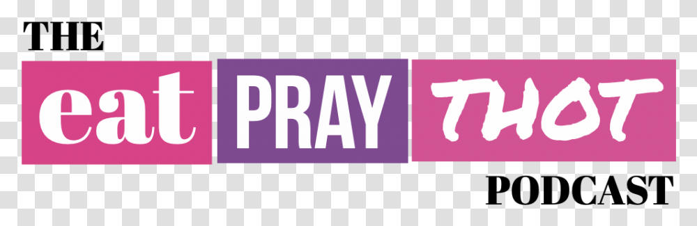 Eat Pray Thot Calligraphy, Word, Label, Face Transparent Png