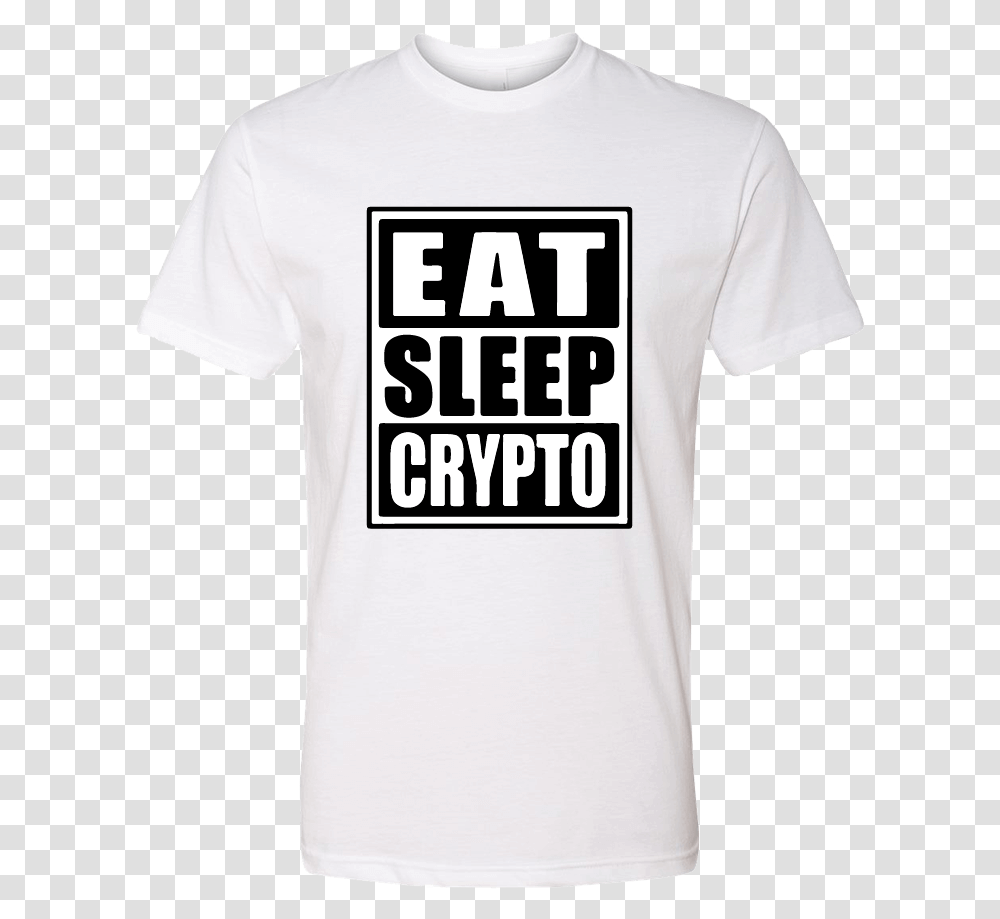 Eat Sleep Crypto Sst White T Shirt Papa Fille, Apparel, T-Shirt, Cowbell Transparent Png