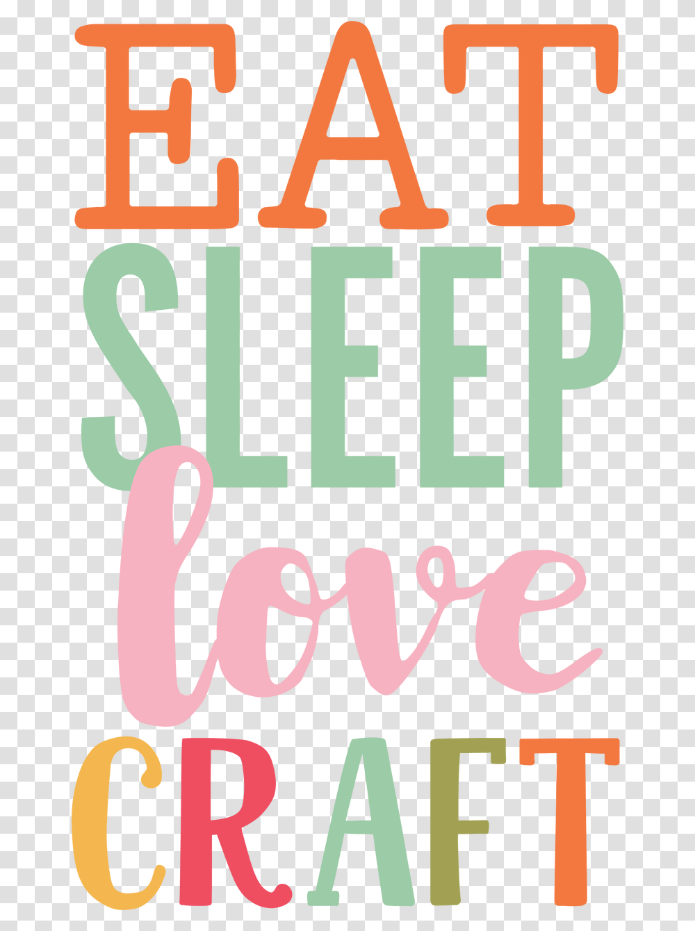 Eat Sleep Love Craft Svg Cut File Poster, Label, Alphabet, Word Transparent Png