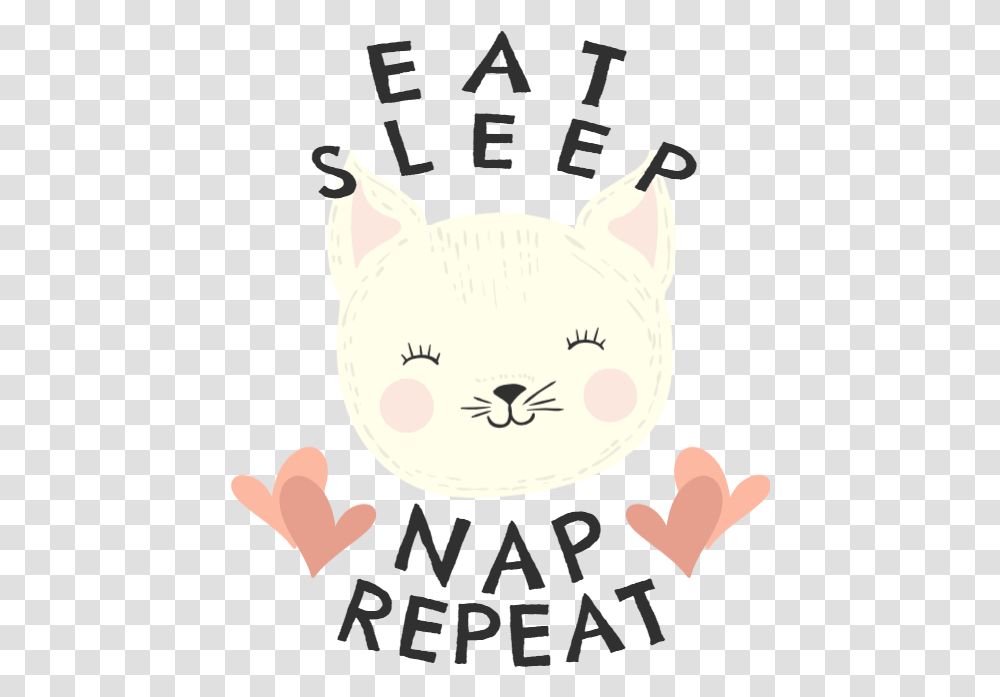 Eat Sleep Nap Repeat, Cat, Pet, Mammal, Animal Transparent Png