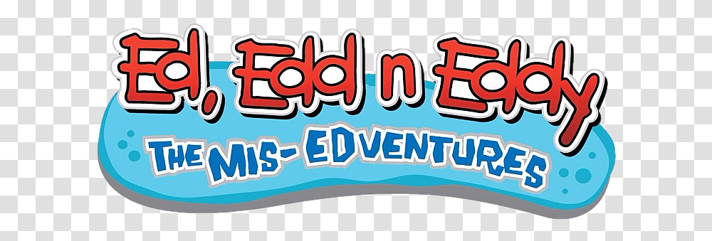 Ed Edd N Eddy The Mis Edventures Details Launchbox Games Ed Edd N Eddy The Mis Edventures Logo, Word, Label, Text, Symbol Transparent Png
