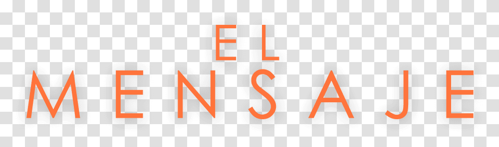 El Mensaje Logo Sign, Number, Alphabet Transparent Png