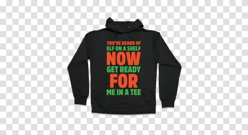 Elf On A Shelf Meme Hooded Sweatshirts Lookhuman, Apparel, Sweater, Long Sleeve Transparent Png