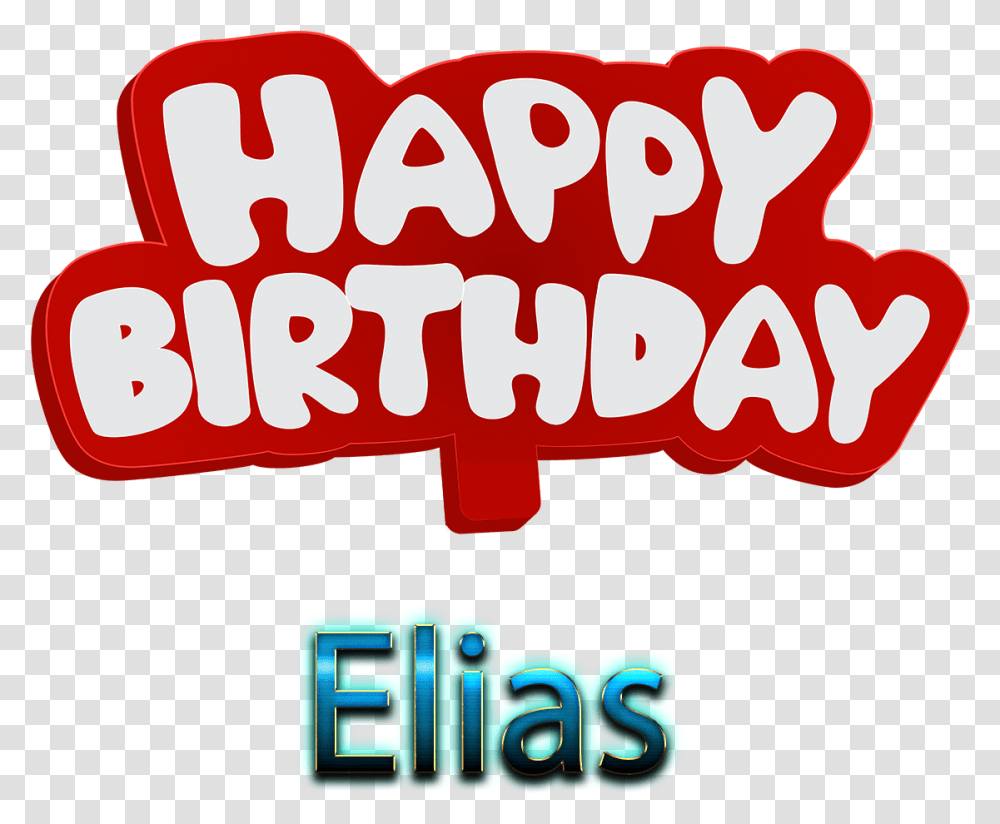 Elias Happy Birthday To You Haider, Alphabet, Label, Word Transparent Png