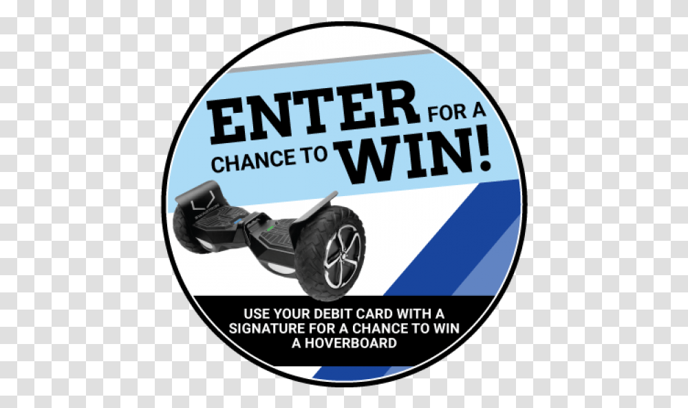 Enter For A Chance To Win Use Your Debit Card With Poster, Wheel, Machine, Tire, Car Wheel Transparent Png