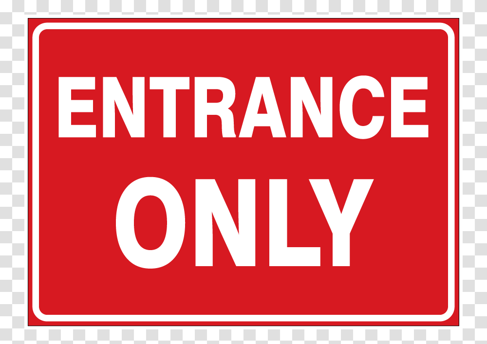 Entry, Sign, Road Sign Transparent Png