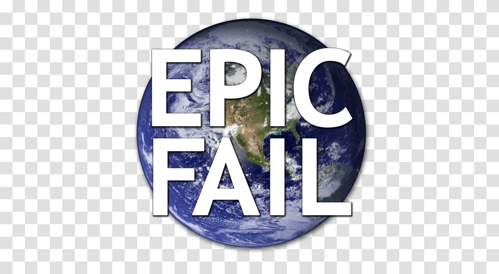 Epic Fail Earth From Space, Outer Space, Astronomy, Planet, Outdoors Transparent Png