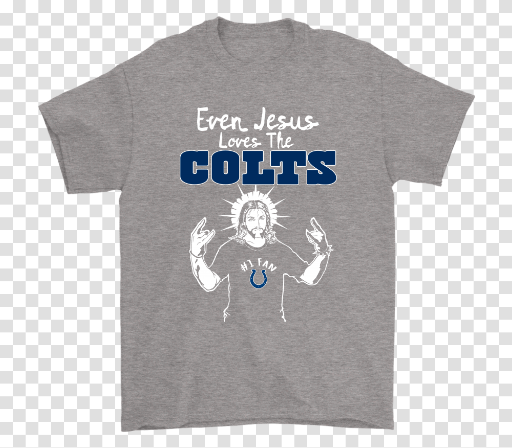 Even Jesus Loves The Colts Cleveland Browns, Apparel, T-Shirt, Sleeve Transparent Png