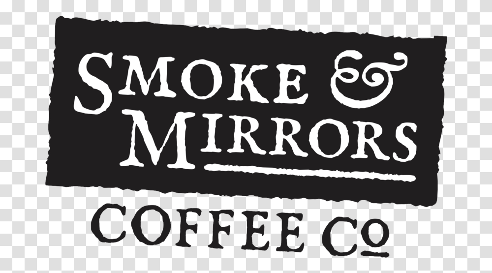 Events Smoke Mirrors Coffee Co Sign, Poster, Text, Beverage, Alphabet Transparent Png
