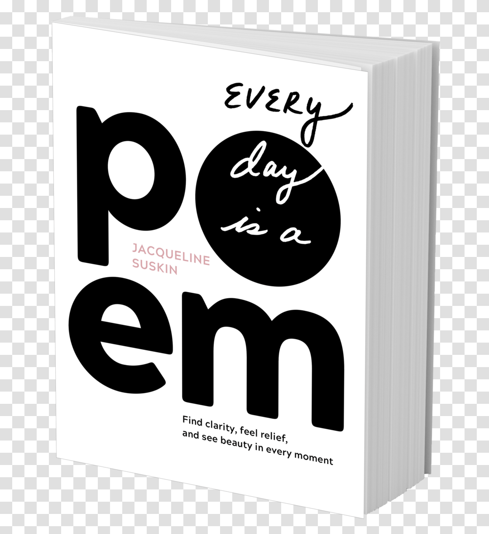 Every Day Is A Poem Jacqueline Suskin Dot, Text, Label, Poster, Advertisement Transparent Png