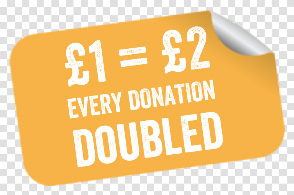 Every Donation Doubled Rever Pass, Label, Word, Advertisement Transparent Png
