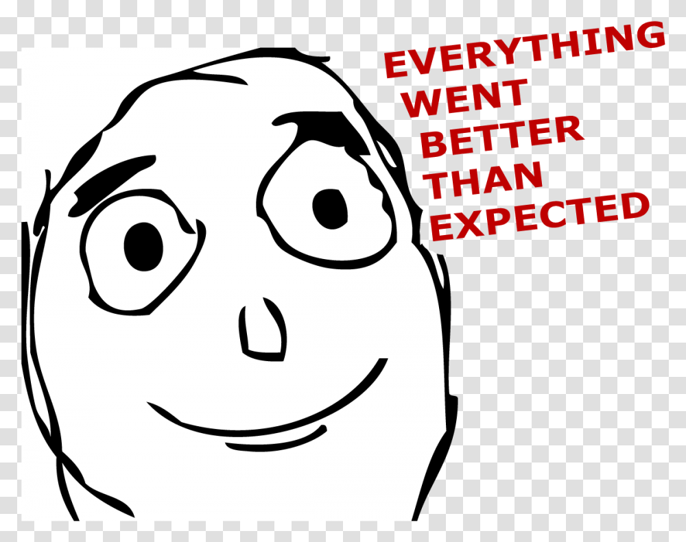 Every Thing Went Better Meme, Face Transparent Png