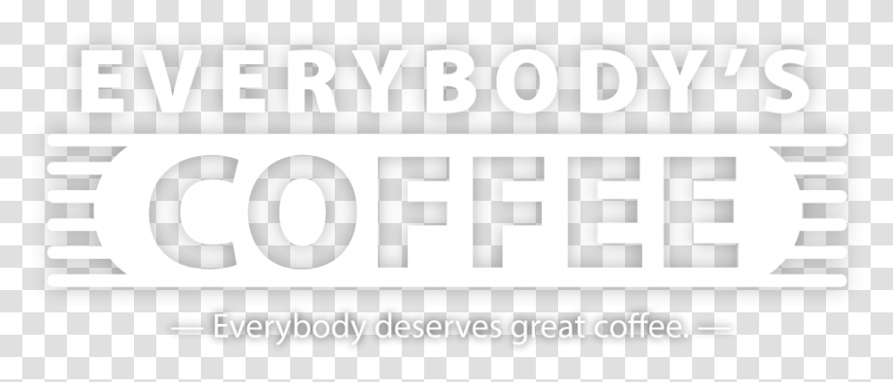 Everybody Deserves Great Coffee Everybody's Coffee, Number, Alphabet Transparent Png