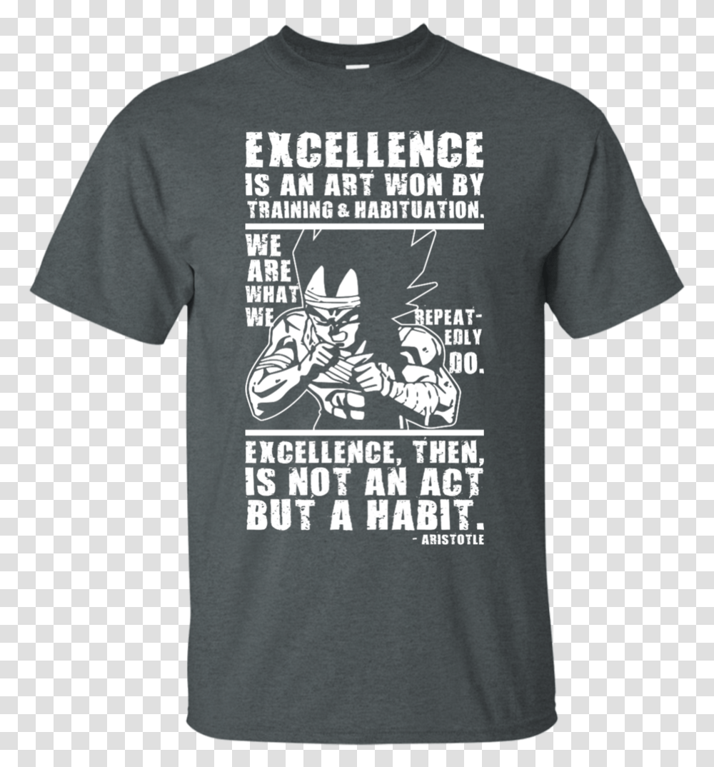 Excellence Is A Habit Vegeta T Shirt Amp Hoodie Active Shirt, Apparel, T-Shirt Transparent Png