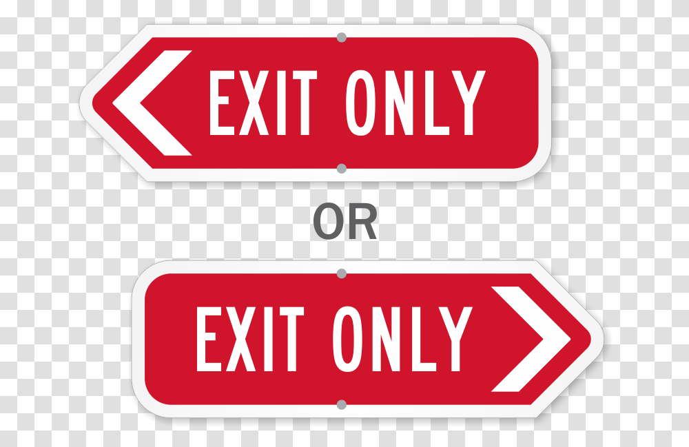 Exit Only Arrow Sign Sign, Road Sign, Stopsign Transparent Png