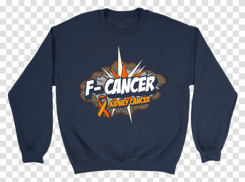 F Cancer Kidney Cancer Awareness Orange Ribbon Cool Bob Evers, Apparel, Sweatshirt, Sweater Transparent Png