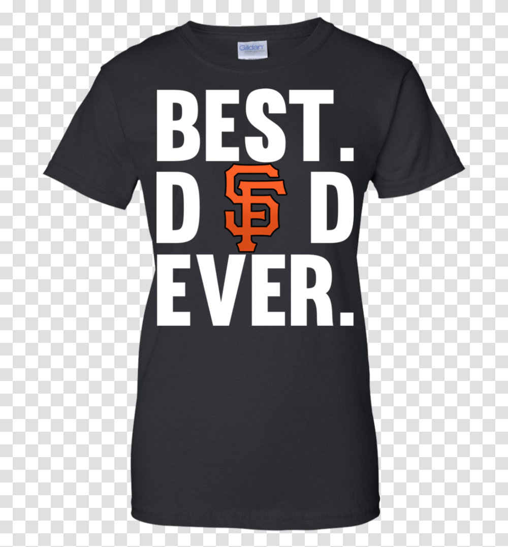 Fabulous Best Dad Ever San Francisco Giants Shirt Father Senior Cheer Mom Shirts, Apparel, T-Shirt Transparent Png