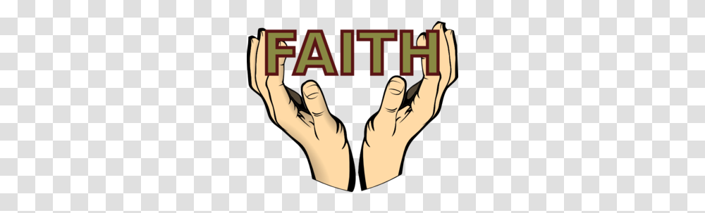Faith Faith Clip Art, Hand, Arm, Person, Wrist Transparent Png