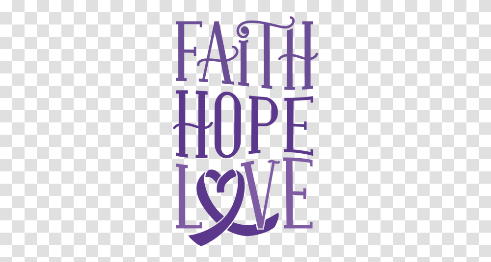 Faith Hope Love Ribbon Sticker Badge Amor Fe Y Esperanza, Text, Alphabet, Word, Gate Transparent Png