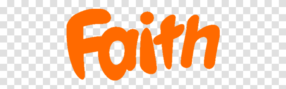 Faith Pic Faith, Text, Label, Symbol, Word Transparent Png