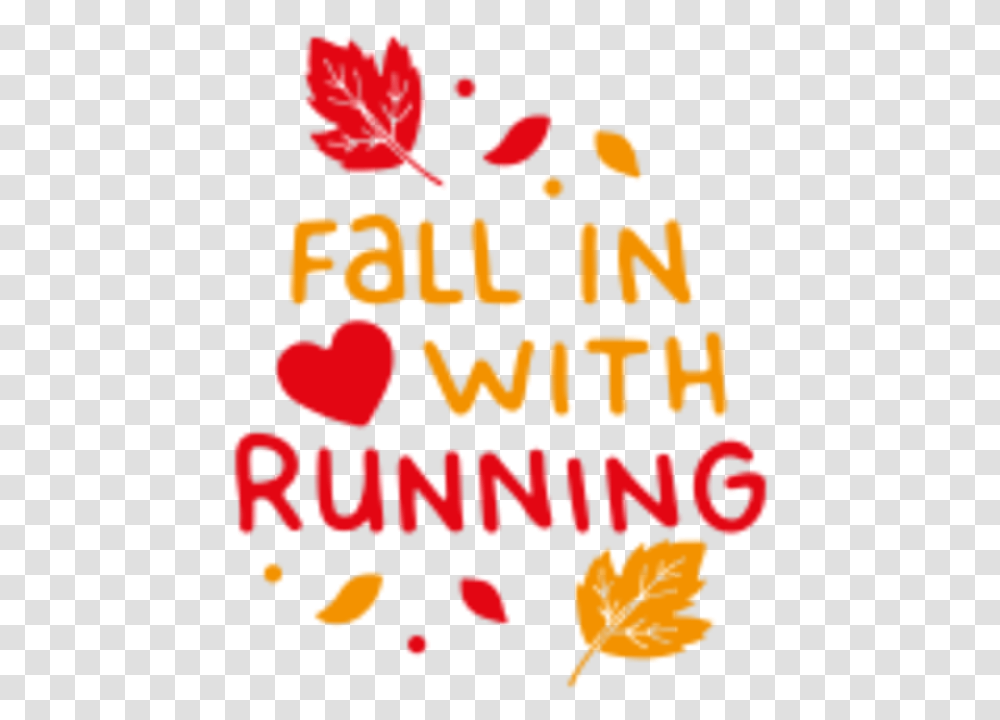 Fall In Love With Running Fleet Feet Poughkeepsie's Language, Text, Label, Alphabet, Poster Transparent Png