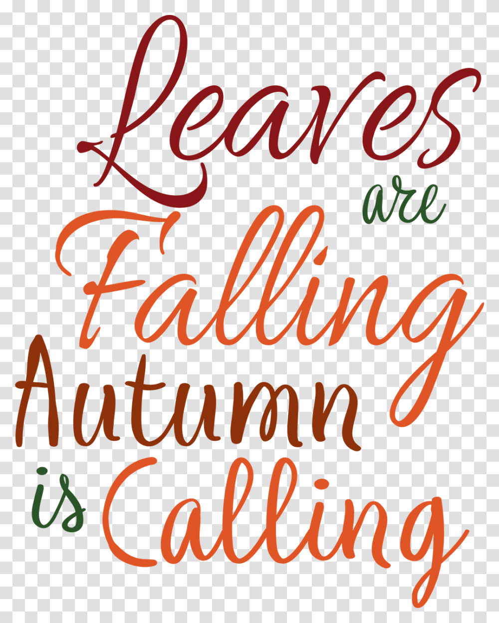 Fall Leaves Falling Leaves Are Falling Autumn Is Calling, Handwriting, Calligraphy, Alphabet Transparent Png