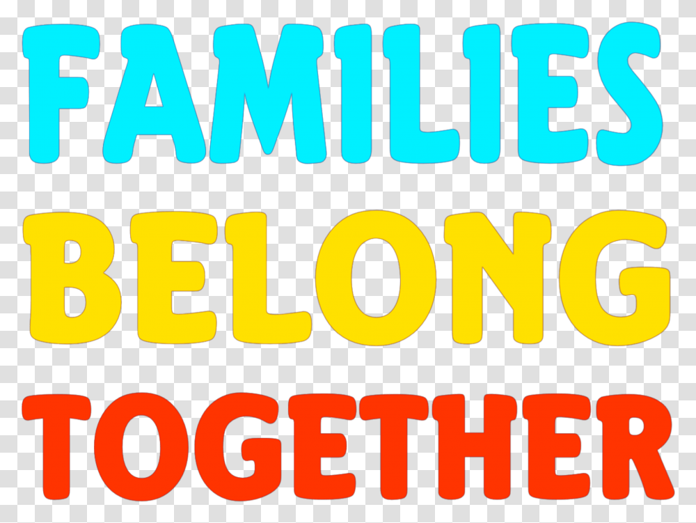 Family Belongtogether Together Families Words Text Word Colorfulness, Alphabet, Label, Bazaar, Market Transparent Png