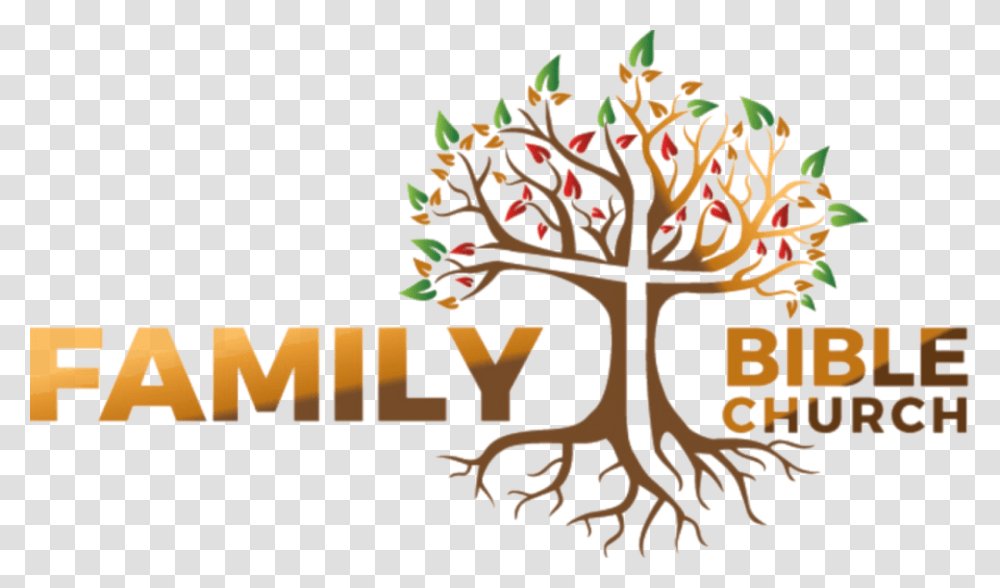 Family Bible Church Kingman Graphic Design, Plant, Tree, Root, Flower Transparent Png