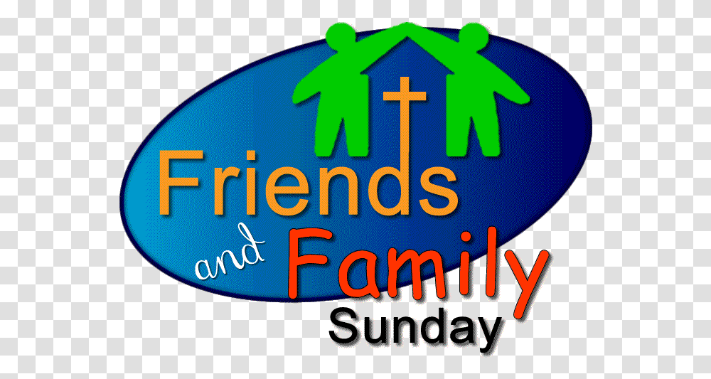 Family Friend Sunday Logo Friends And Family Logos, Trademark, Word Transparent Png