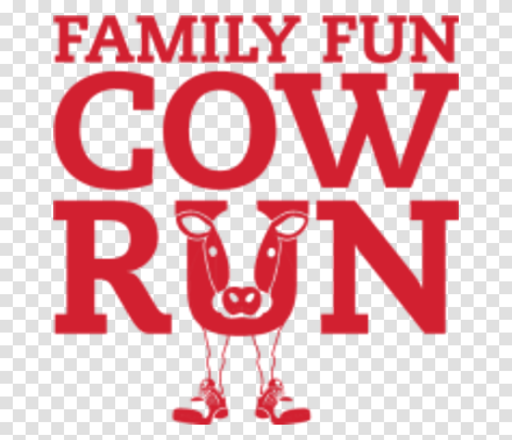 Family Fun Cow Run Graphic Design, Poster, Alphabet, Word Transparent Png