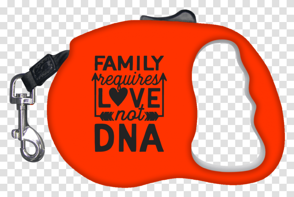Family Requires Love Not Dna Retractable Dog Leash Tool, Label, Apparel Transparent Png