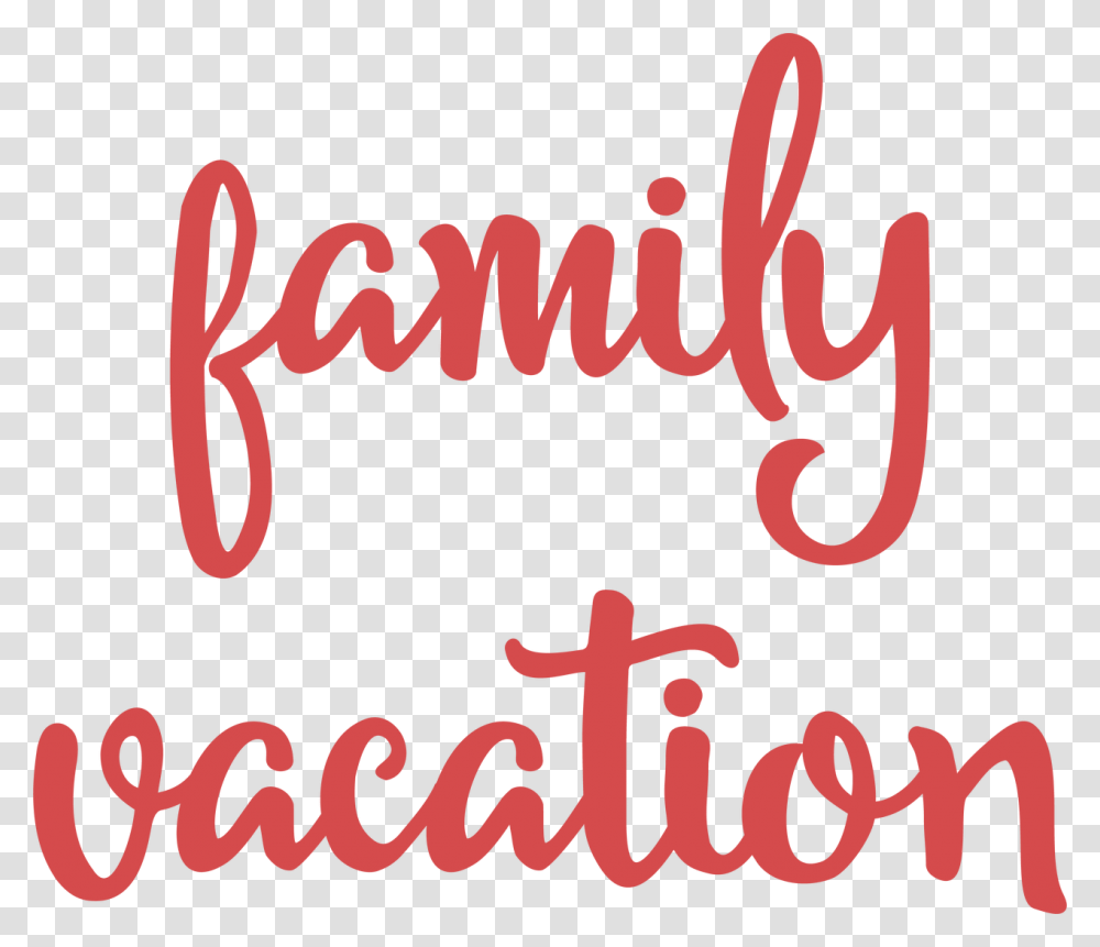 Family Vacation Svg, Calligraphy, Handwriting, Alphabet Transparent Png