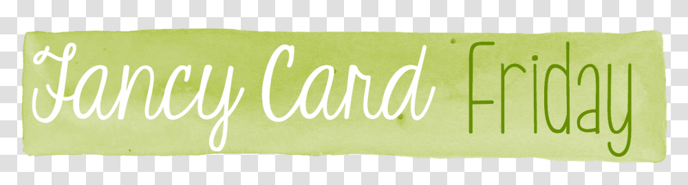 Fancy Card Friday Munch Better, Handwriting, Word, Calligraphy Transparent Png