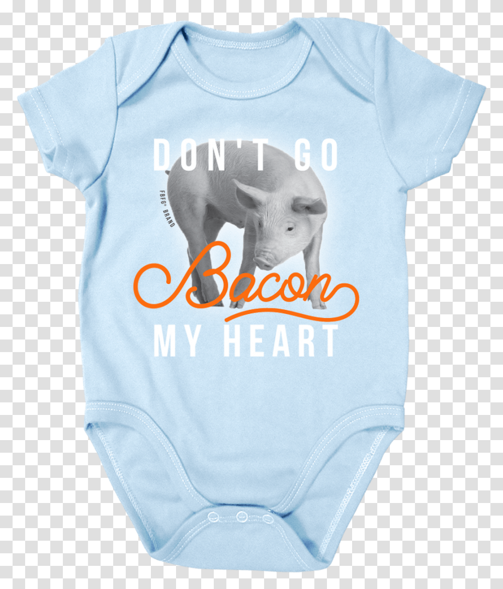 Farm Girl Boy Don't Go Bacon My Heart Onesie Pig On White Background, Apparel, T-Shirt, Sleeve Transparent Png