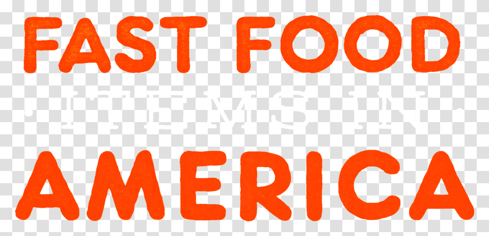 Fast Food Items In America, Number, Alphabet Transparent Png
