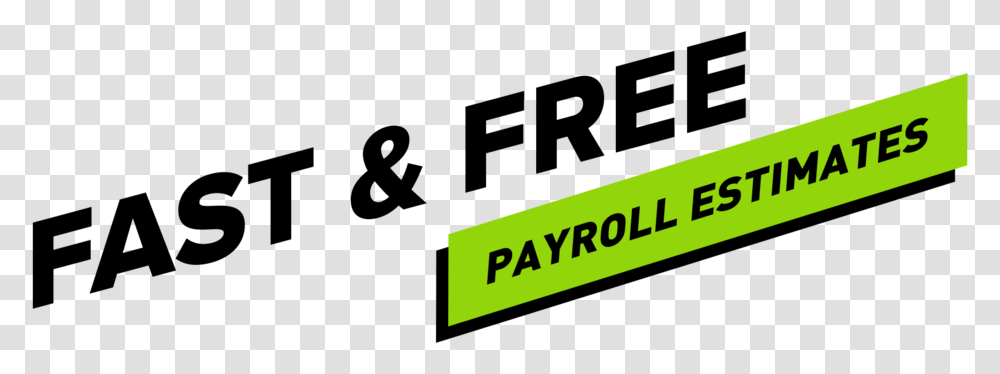 Fast Free Payroll Estimate Tilt, Word, Logo Transparent Png
