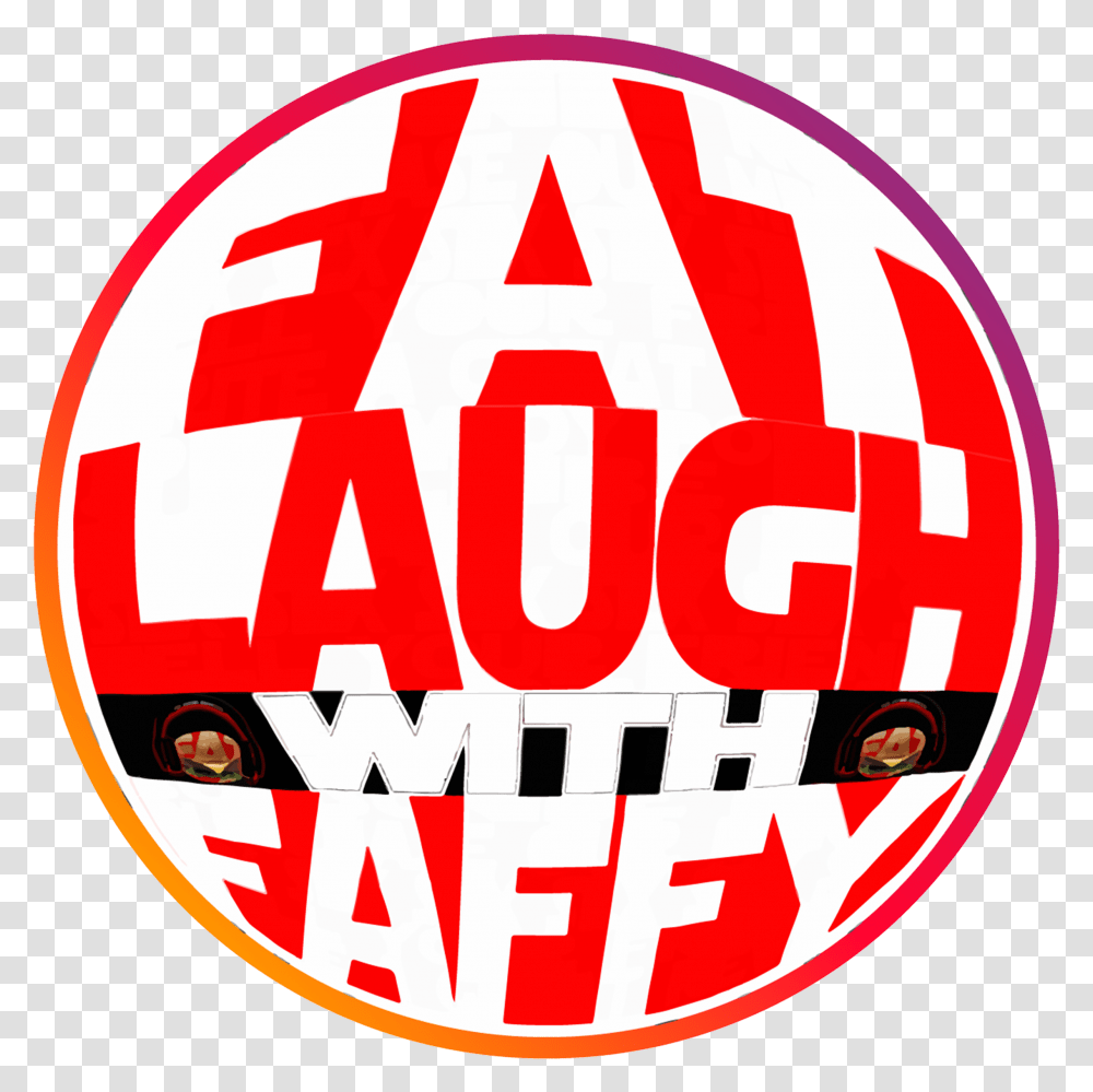 Fat Laugh With Faffy Circle, Logo, Symbol, Trademark, Label Transparent Png