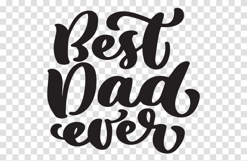 Fathers Day Greeting Quotes Fathers Day Clipart Black And White, Letter, Alphabet, Handwriting Transparent Png