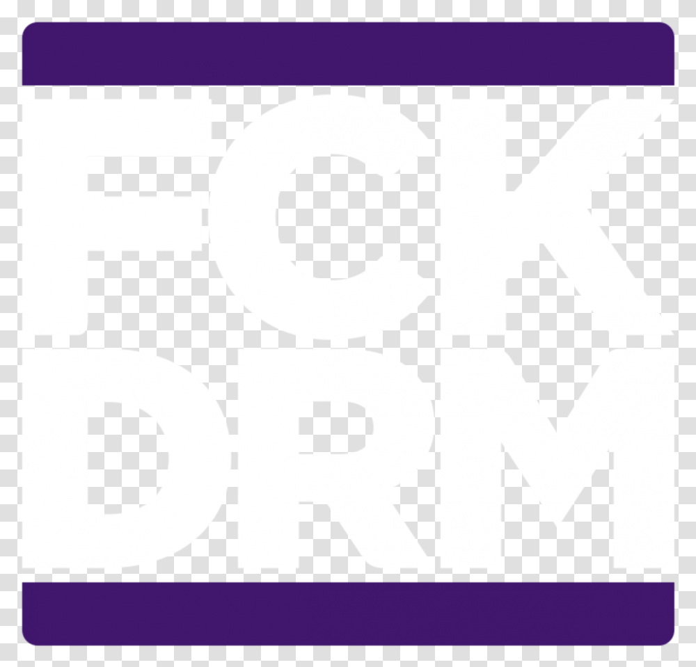Fck Drm Is A Nice Little Webpage From The Developers, Word, Alphabet, Number Transparent Png