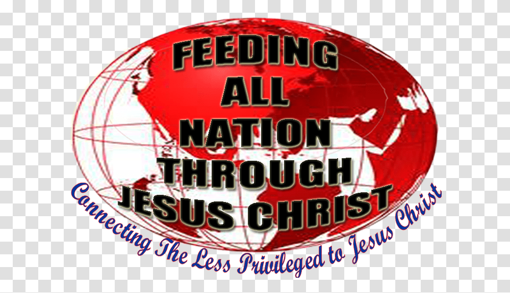 Feeding All Nation Through Jesus Christ Circle, Text, Label, Word, Logo Transparent Png