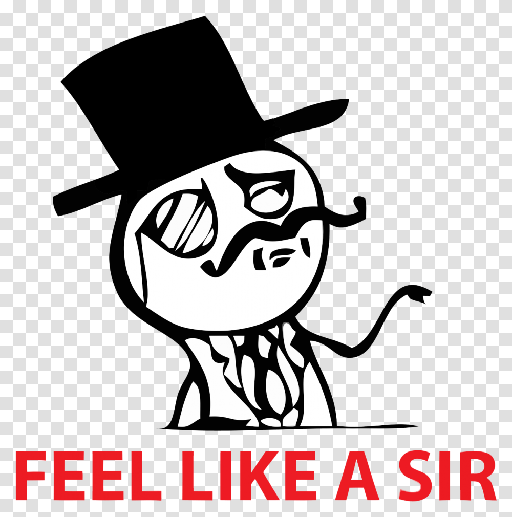 Feel Like A Sir Meme Feel Like A Sir, Text, Poster, Face, Pirate Transparent Png
