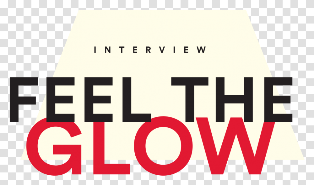 Feel The Glow Language, Text, Word, Number, Symbol Transparent Png