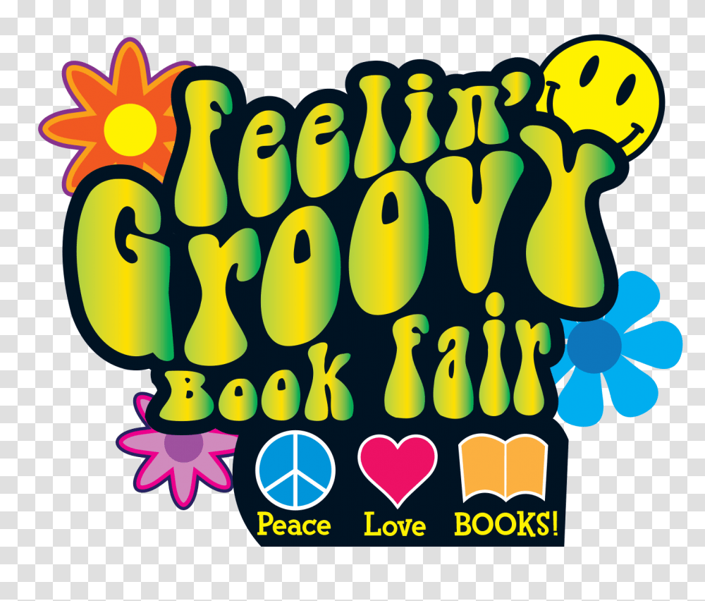 Feelin Groovy Book Fair Peace Love Books Book Fair For Work, Bowling, Number Transparent Png