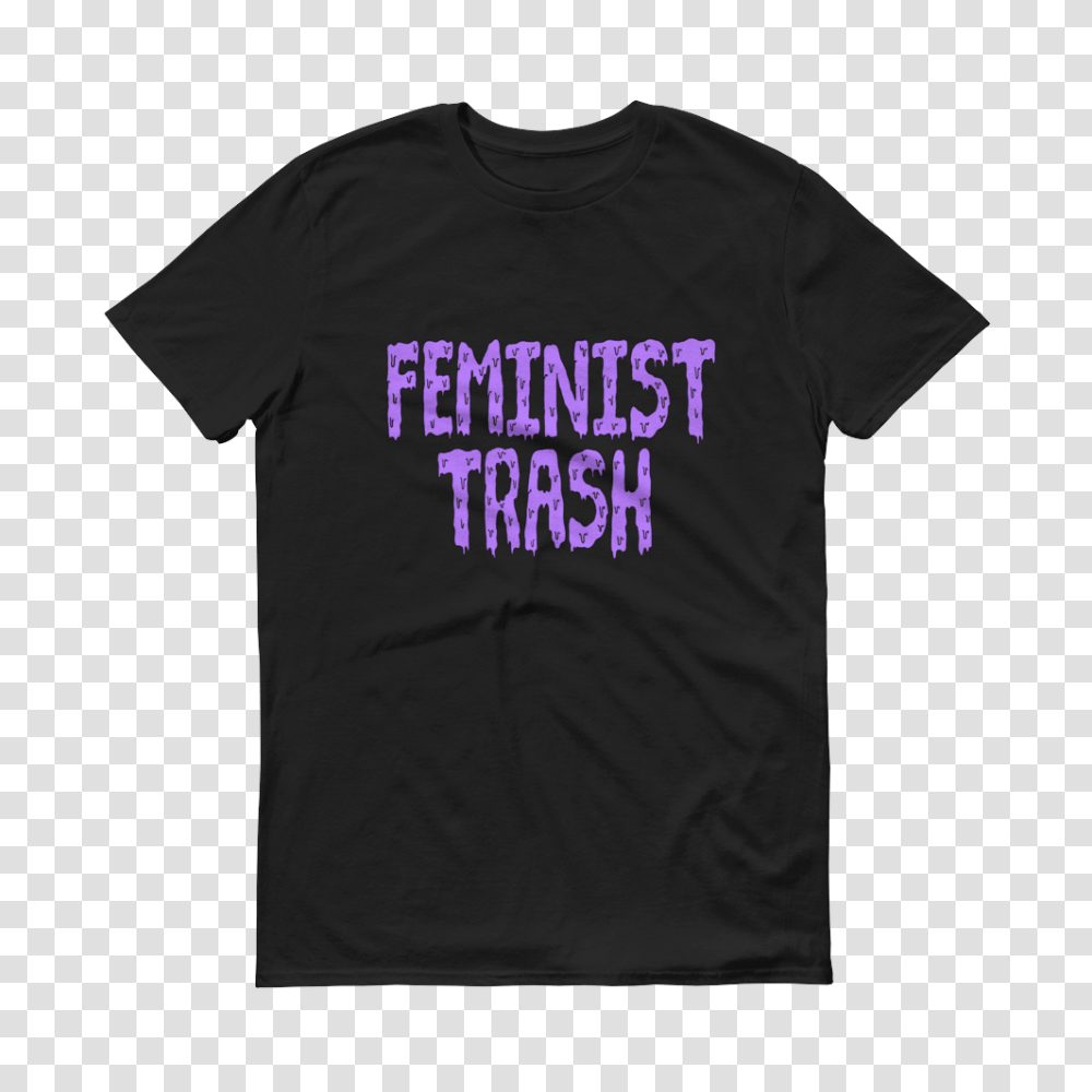 Feminist Trash Unisex T Shirt Joanna Thangiah Online Store, Apparel, T-Shirt Transparent Png