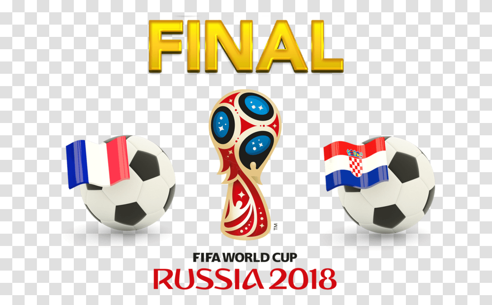 Fifa World Cup 2018 Final Match France Vs Croatia 2018 Fifa World Cup, Soccer Ball, Football, Team Sport, Poster Transparent Png