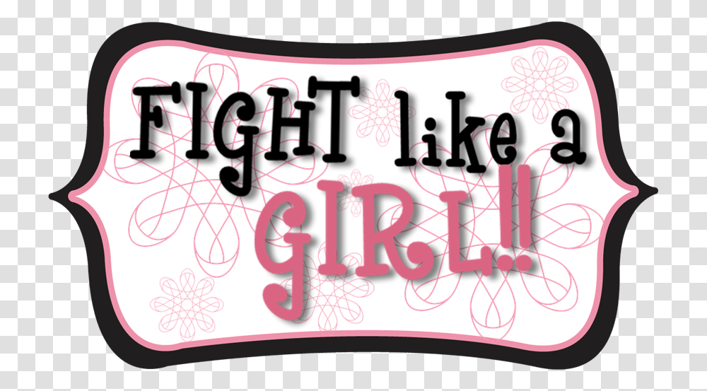 Fight Like A Girl Calligraphy, Label, Beverage, Alcohol Transparent Png